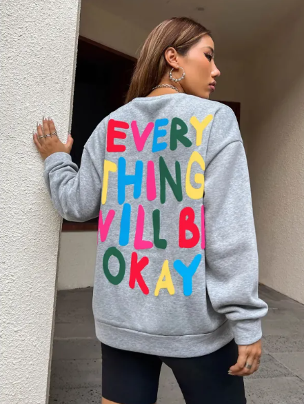 Everything Will Be Okay Printed  Sweater